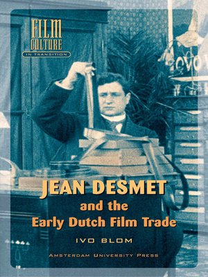 cover image of Jean Desmet and the Early Dutch Film Trade